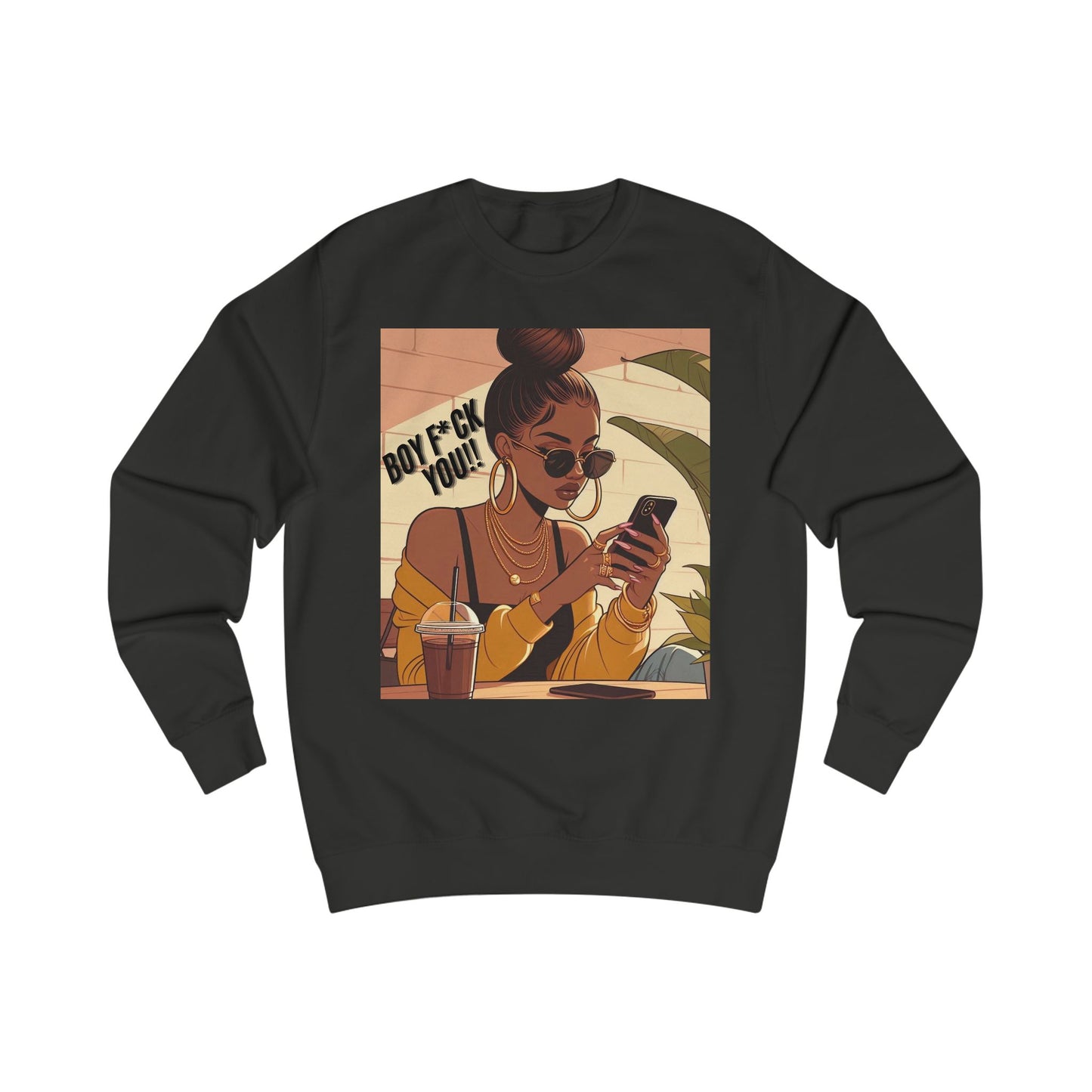 "Boy F*ck You"  Sweatshirt