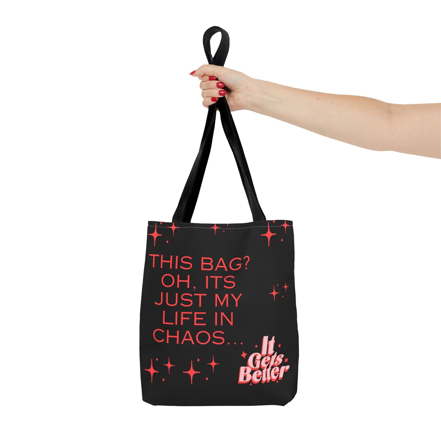 "Its Just My Life In Chaos" - Tote Bag