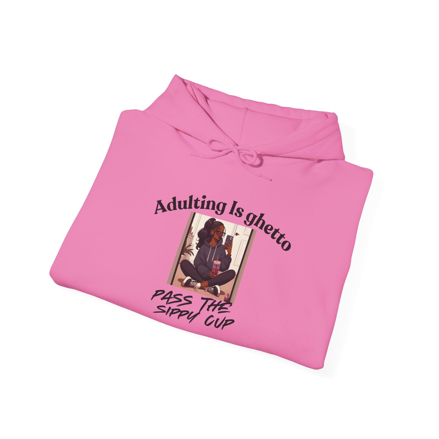 Funny Adulting Quote Hoodie - Multiple Color Options