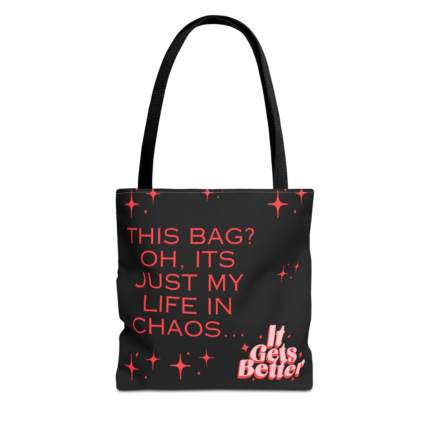 "Its Just My Life In Chaos" - Tote Bag